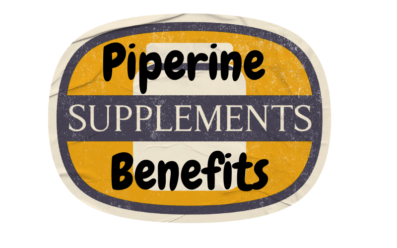 Benefits Of Piperine Supplements